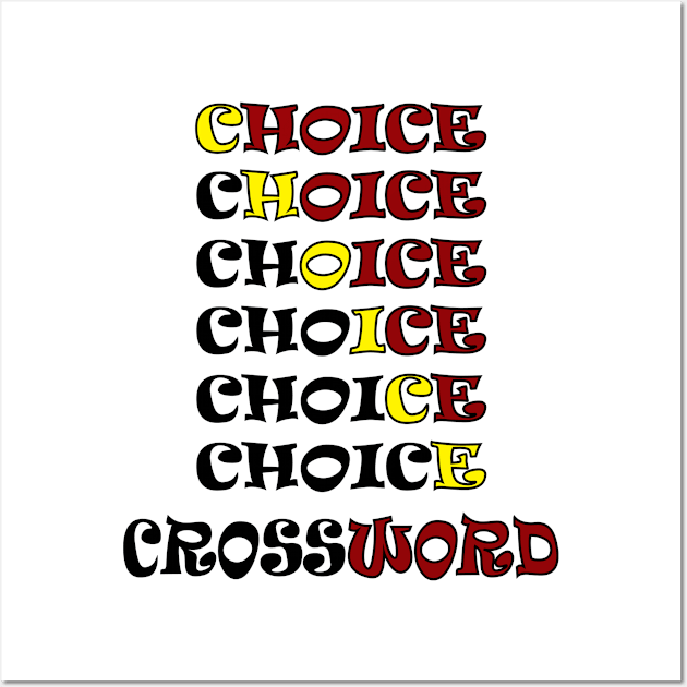 choice crossword Wall Art by NEBULA-mono pro